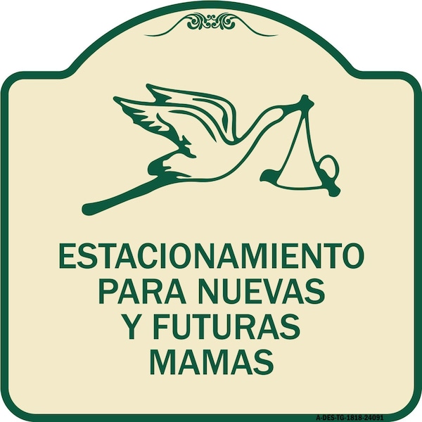 Estacionamento Para Nuevas Y Futuras Mamas Heavy-Gauge Aluminum Sign, 18" x 18", TG-1818-24091